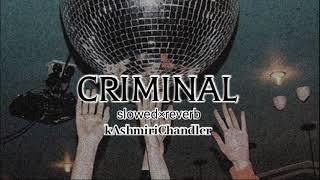 CRIMINAL (slowed×reverb)| Akon, Shruti Pathak, Vishal Dadlani| KashmiriChandler