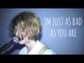 Slow Hollows - I'm Just As Bad As You Are