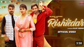 Rishtedar (official song) Vijay Verma/Sonika Singh/Amit Dhull/New Haryanvi Song Latest