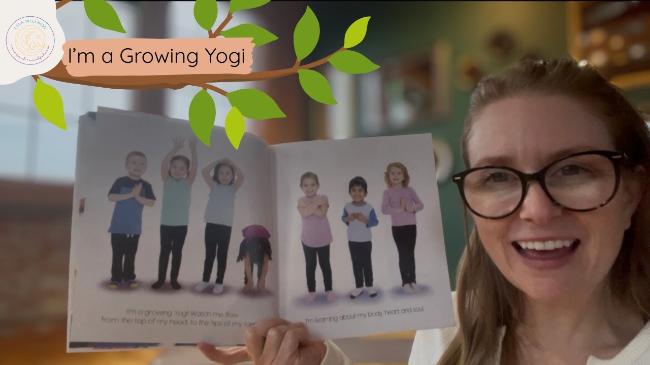 I'm a Growing Yogi - A Kids Yoga Movement Story