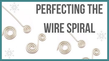 Perfecting the Wire Spiral