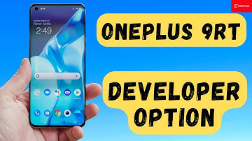 Oneplus 9rt Developer option How to Enable and use