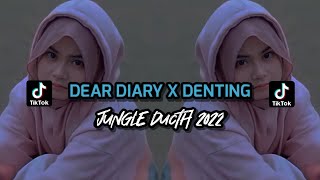 Dj Dear Diary x Denting - Jungle Ducth 2022