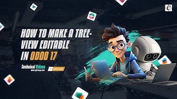 How to Create Editable Tree View in Odoo 17 | Odoo 17 Development Tutorials | Tree View in Odoo 17