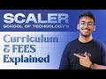 SST's Fee and Curriculum Explained | Scaler School of Technology