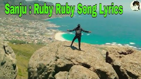 Sanju : Ruby Ruby Song Lyrics || whatsapp status video || by status lover only