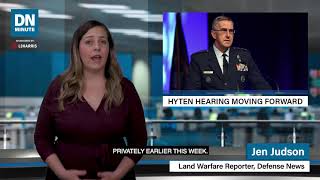 Gen. Hyten confirmation hearing moving forward | Defense News Minute, July 26, 2019