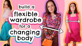 how to build a wardrobe for a changing body