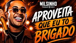 TOQUE DEZ - APROVEITA QUE EU TÔ BRIGADO