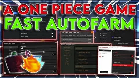 OP! A One Piece Game Script GUI Hack  Auto Farm  Get All Fruits + Farm Defense  PASTEBIN 2025