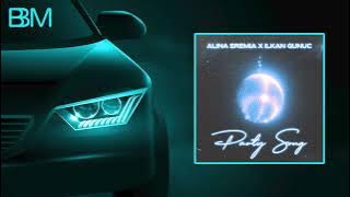 Alina Eremia x İlkan Gunuc - Party Song (BASS BOOSTED)