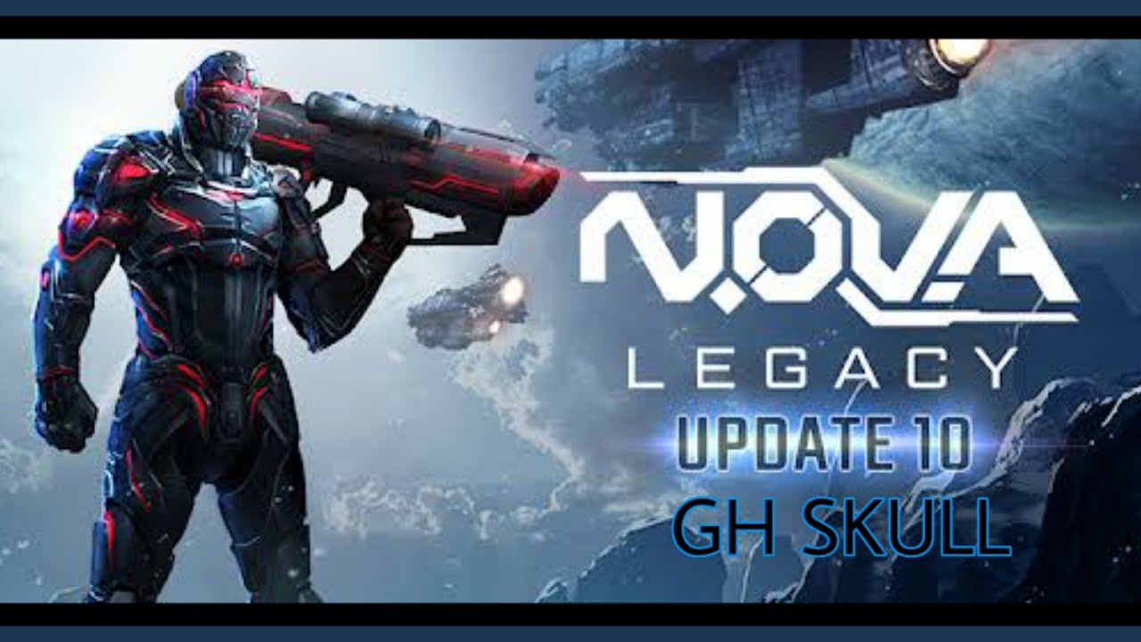 Nova Legacy | GH SKULL