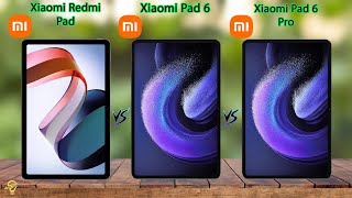 Redmi Pad VS Xiaomi Pad 6 VS Xiaomi Pad 6 Pro