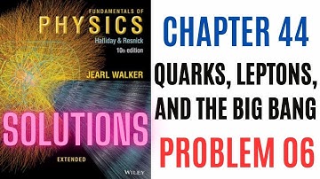 Halliday resnick chapter 44 problem 6 solution | Fundamentals of physics 10e solutions