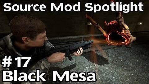 Source Mod Spotlight: Black Mesa - Part 17