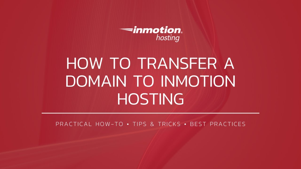 How To Transfer A Domain To Inmotion Hosting