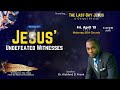Jesus undefeated witnesses  the lastday jesus  dr kishford d frank