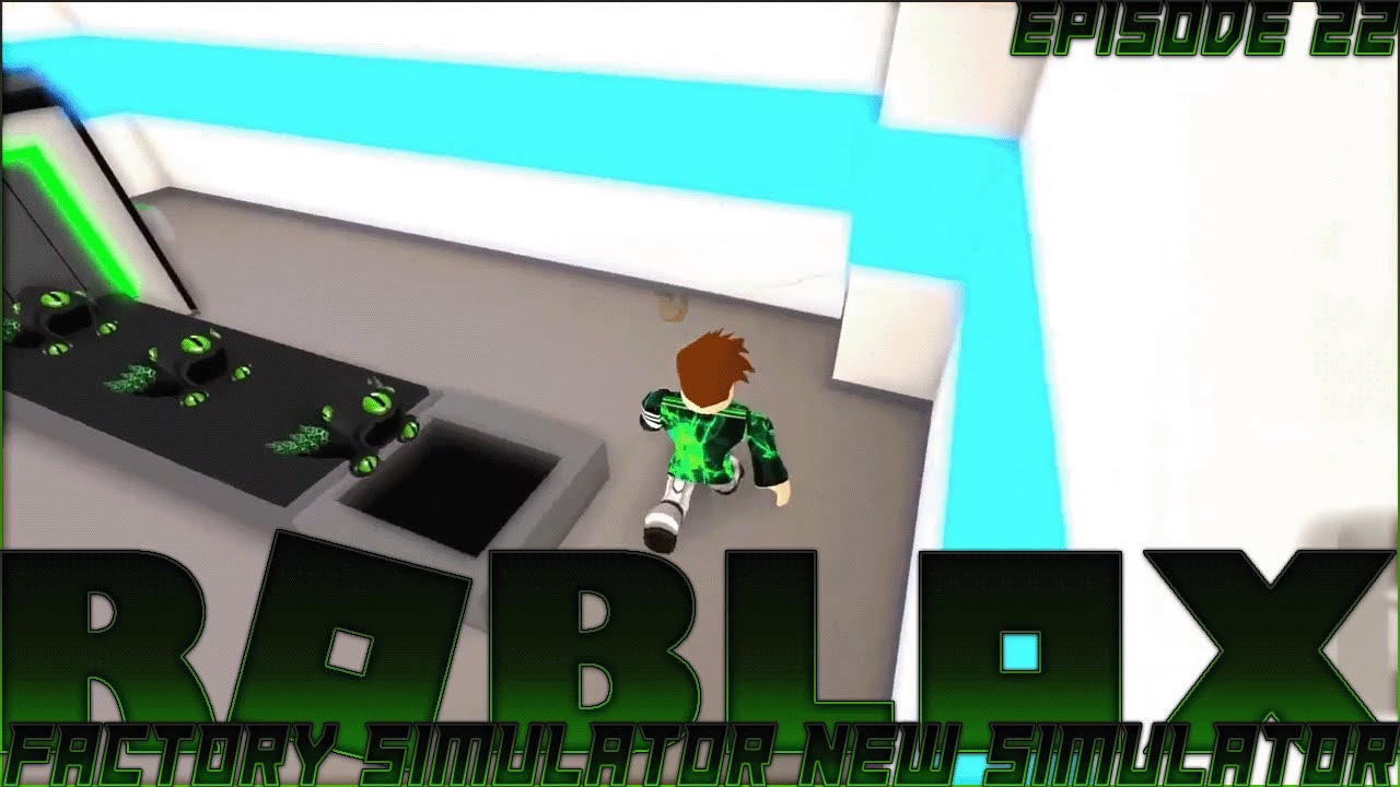 Roblox Factory Simulator New Simulator Episode 22 The Return