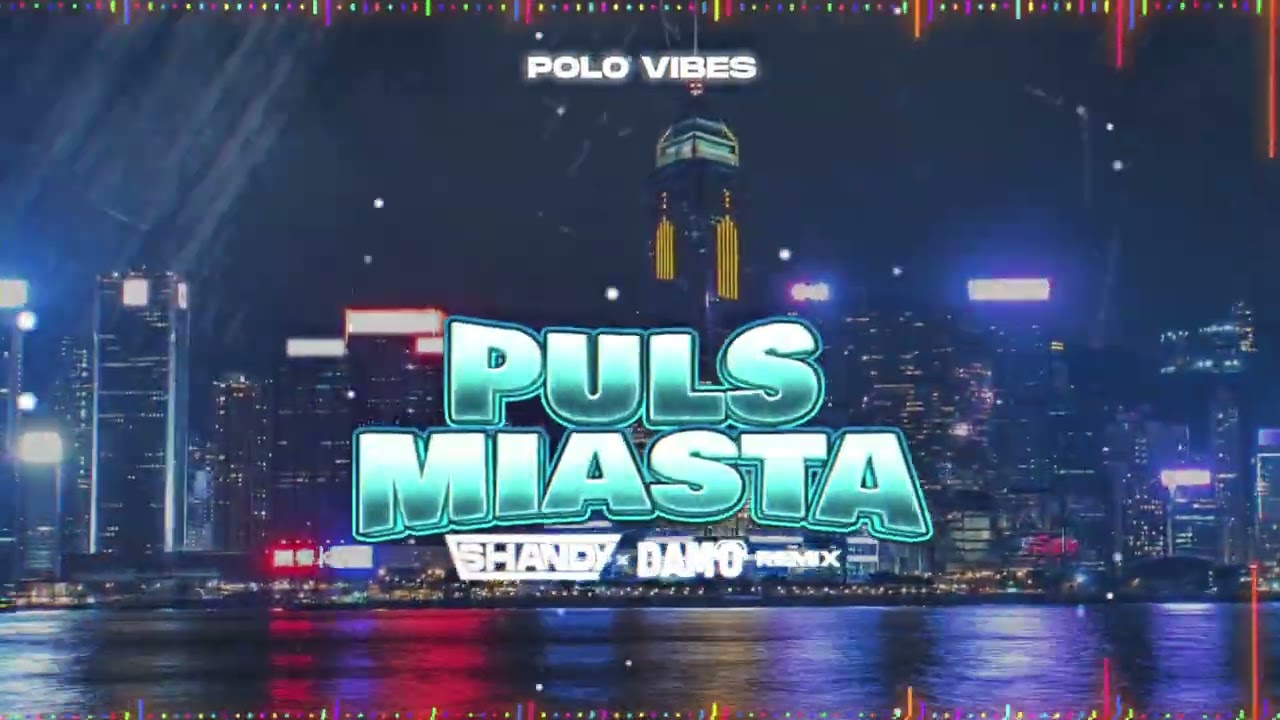 POLO VIBES - PULS MIASTA (SHANDY & DAMO OFFICIAL REMIX) #viral #hit