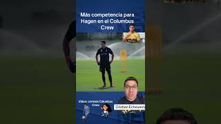 El Columbus Crew le pone más competencia a Nicholas Hagen. #mls