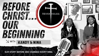 Episode 1 | Before Christ: Our Beginning