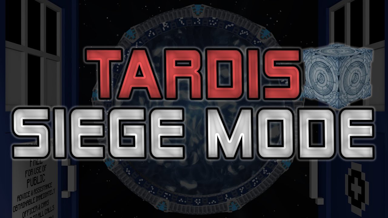Siege Mode TARDIS Exterior! - 