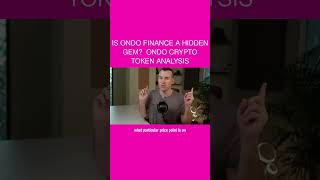 Is Ondo Finance A Hidden Gem? 🤔 Ondo Crypto Token Analysis