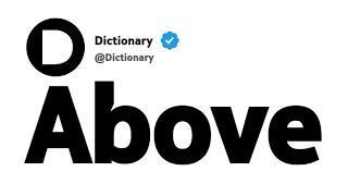 Above Synonyms | Thesaurus | Similar Words 