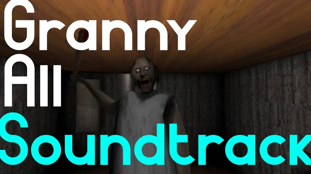 Granny all soundtrack | Chase Music | Granny 1 - 3 | Nightmare Sounds