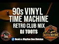 90s Vinyl Time Machine Retro Club Mix