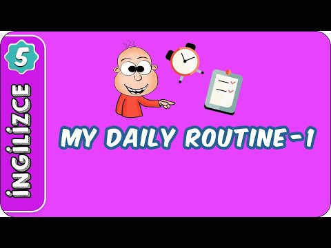 My Daily Routine-1 | 5. Sınıf İngilizce evokul Kampı