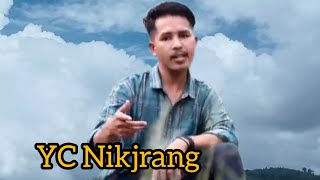 YC Nikjrang// New Garo Coming soon A.chik Me.chik