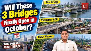 Information Mumbai Has Waited Long Enough: Will These 3 Bridges Finally Open in October | Mumbai Matters Update