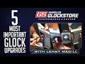 Lenny Magill Explains The 5 Most Important Glock Upgrades