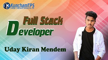 1106 - Uday Kiran Mendem || Fullstack Developer || Self Introduction Video || KUNCHAM TPS