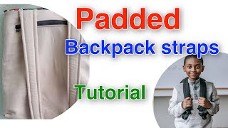 How to make custom padded shoulder straps / sewing tutorial 