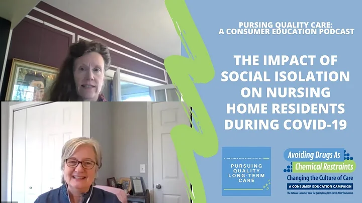 The Impact of Social Isolation on Nursing Home Residents During COVID-19
