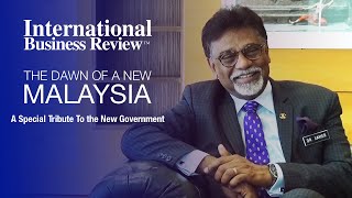 The Dawn Of A New Malaysia - Special Edition - Y.B.  Dr  Xavier Jayakumar