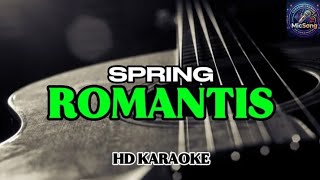 SPRING - Romantis (Karaoke)