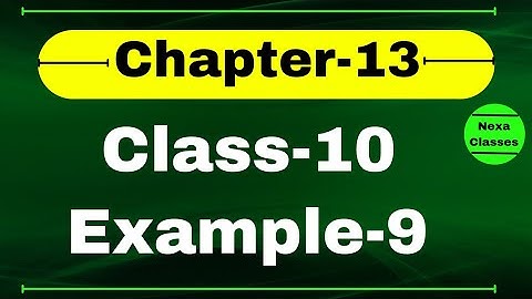 Example9 Chapter 13 Class10 || Class10 Ch 13 NCERT Example9 || Chapter13 Example9 Class10 Math