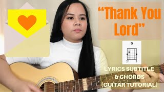Video thumbnail of "Thank You Lord by Don Moen (Acoustic Cover) with Lyrics and Chords // Guitar Tutorial"