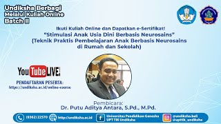 Dr. putu aditya antara, s.pd., m.pd. jam 14.00 – 15.00 wita
keberhasilan stimulasi (pembelajaran) yang diberikan pada anak usia
dini membutuhkan berbagai per...