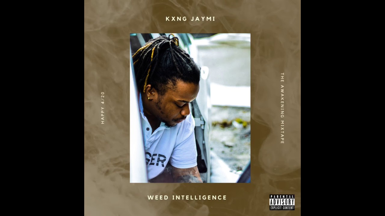 Kxng Jaymi - Weed Intelligence (4/20 Anniversary)
