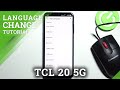 How To Change Language On TCL 20 5G Set Up Device Language 