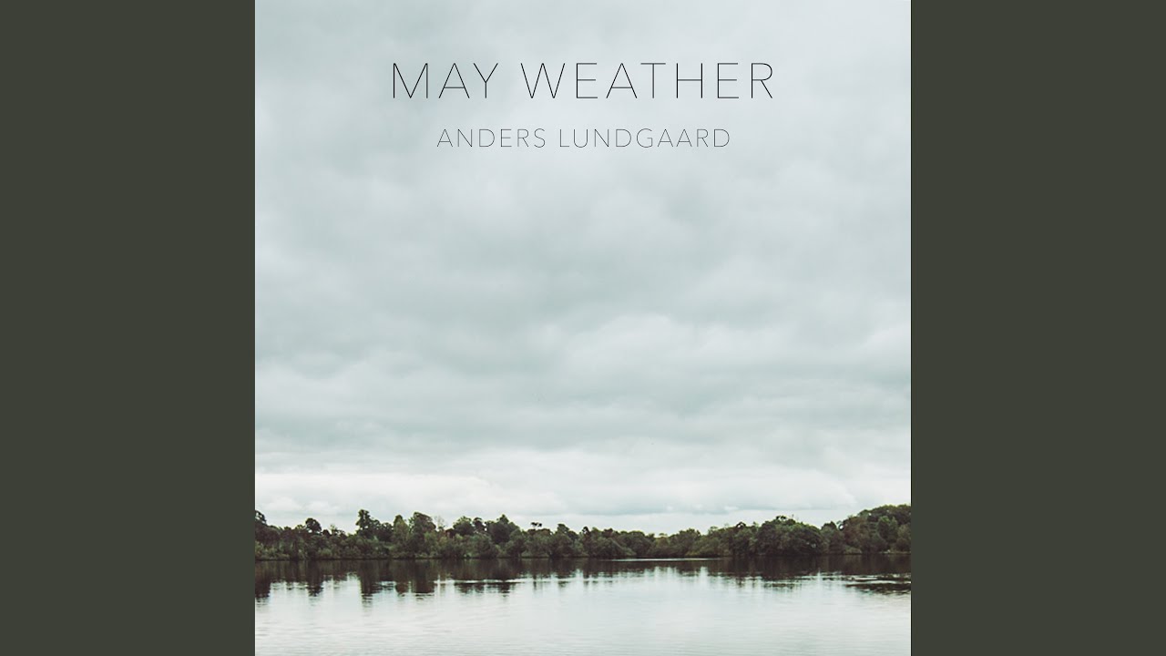 Watch May Weather on YouTube Watch May Weather on YouTube