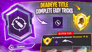 EASY TRICKS COMPLETE NOW ( SHARPSHOOTER ) ACHIVMENT | How To Get DeadEye Title For Free Bgmi / Pubg