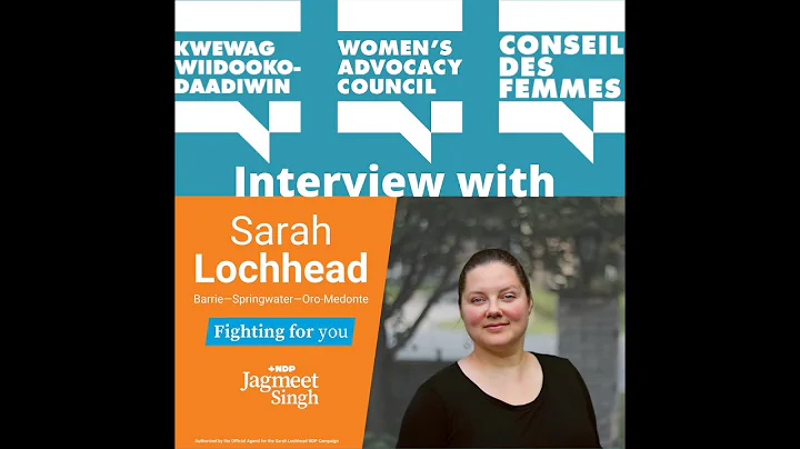 Women's Advocacy Council Interviews Sarah Lochhead NDP Candidate for Barrie-Springwat...