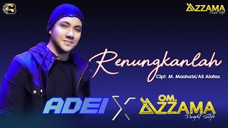 RENUNGKANLAH - ADEI X OM AZZAMA | LIVE MUSIC VERSION