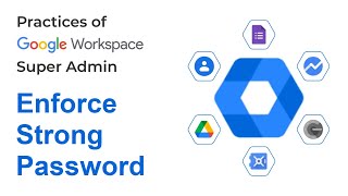 How to Enforce Password on Google Workspace ?