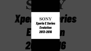 Sony Xperia E Series Evolution 2013-2016 #sony #sonyphones #sonyevolution #sonybfp